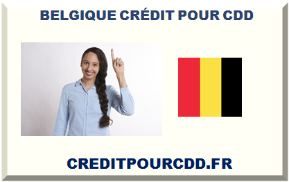 BELGIQUE CRÉDIT POUR CDD 2024