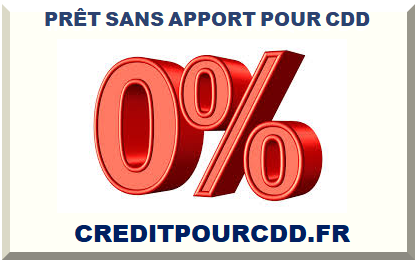 PRÊT SANS APPORT POUR CDD 2025