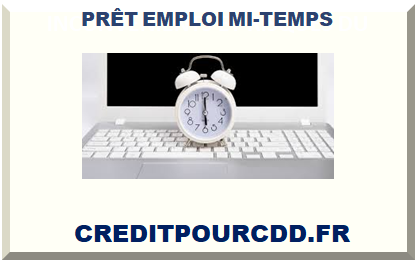 CRÉDIT EN TRAVAILLANT À MI-TEMPS 2025