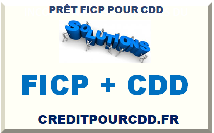 PRÊT FICP POUR CDD