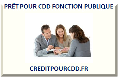 PRÊT POUR CDD FONCTION PUBLIQUE