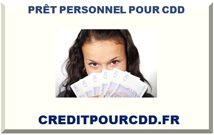 PRÊT PERSONNEL POUR CDD 2025