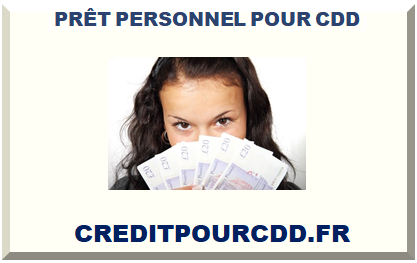 PRÊT PERSONNEL POUR CDD